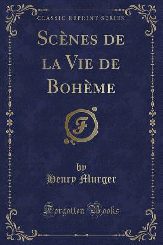 Scènes de la Vie de Bohème (Classic Reprint) (Paperback)
