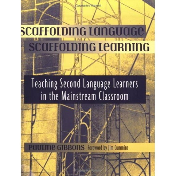 Pre-Owned Scaffolding Language, Scaffolding Learning: Teaching Second Language Learners in the Mainstream Classroom (Paperback) 0325003661 9780325003665