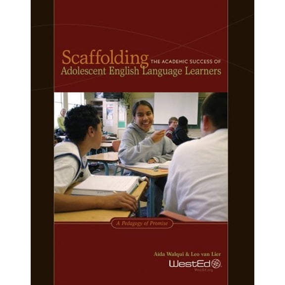 Pre-Owned Scaffolding the Academic Success of Adolescent English Language Learners: A Pedagogy of Promise (Paperback) 0914409751 9780914409755