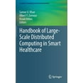 thumbnail image 1 of Scalable Computing and Communications Handbook of Large-Scale Distributed Computing in Smart Healthcare, (Hardcover), 1 of 1