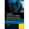 thumbnail image 1 of Scalable Continuous Media Streaming Systems: Architecture, Design, Analysis and Implementation, (Hardcover), 1 of 1