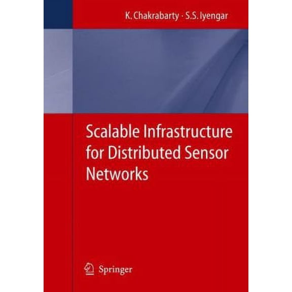 Pre-Owned Scalable Infrastructure for Distributed Sensor Networks (Hardcover) by S S Iyengar