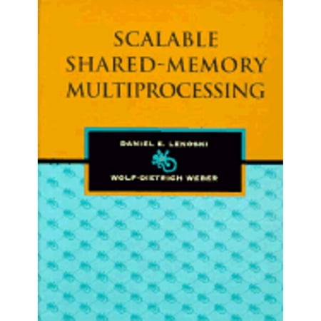 Pre-Owned Scalable Shared-Memory Multiprocessing (Hardcover) 1558603158 9781558603158