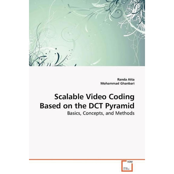 Scalable Video Coding Based on the DCT Pyramid (Paperback)