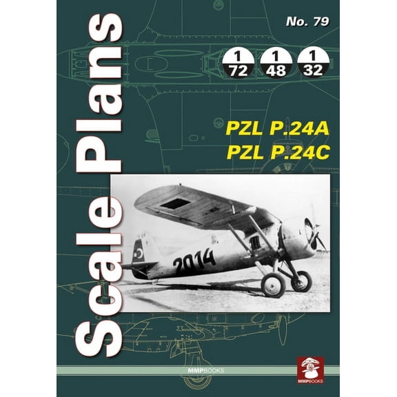 Scale Plans: Scale Plans No. 79 Pzl P.24a & Pzl P.24c (Paperback)