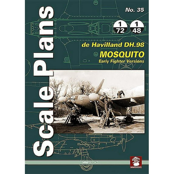 Scale Plans: de Havilland Dh.98 - Mosquito: Early Fighter Versions (Paperback)