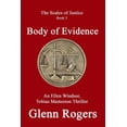 thumbnail image 1 of Scales of Justice: Body of Evidence: An Ellen Windsor, Tobias Masterson Thriller (Paperback), 1 of 1