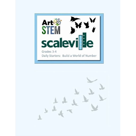 Scaleville Series: Building a Sense of S Scaleville Daily Starters - Grade 3-4: Build a World of Numbers, (Paperback)