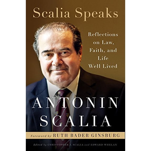 Pre-Owned Scalia Speaks: Reflections on Law, Faith, and Life Well Lived (Hardcover) 0525573321 9780525573326