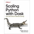 thumbnail image 1 of Scaling Python with Dask: From Data Science to Machine Learning (Paperback), 1 of 1