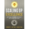 thumbnail image 1 of Pre-Owned Scaling up Excellence : Getting to More Without Settling for Less 9780307363428 Used, 1 of 2