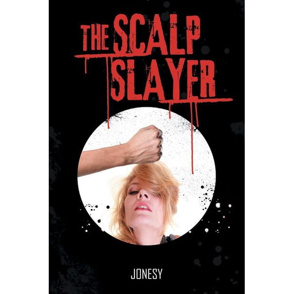 The Scalp Slayer (Paperback)