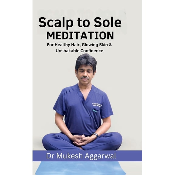 Scalp to Sole Meditation, (Hardcover)