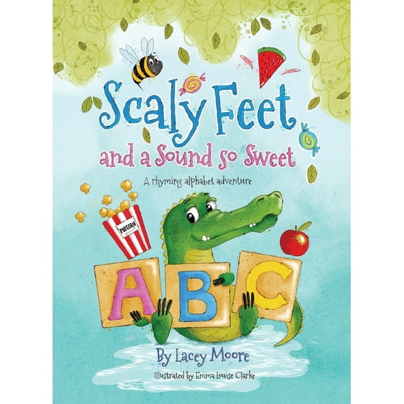 Scaly Feet and a Sound so Sweet: A rhyming alphabet adventure, (Hardcover)