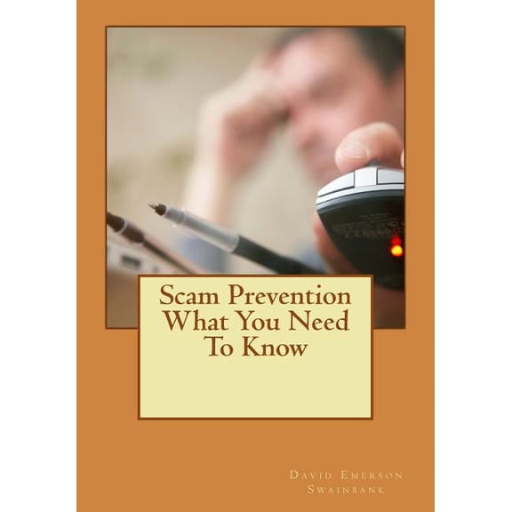 Scam Prevention What You Need to Know (Paperback)