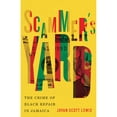 thumbnail image 1 of Pre-Owned Scammer's Yard: The Crime of Black Repair in Jamaica (Paperback) 1517909988 9781517909987, 1 of 1