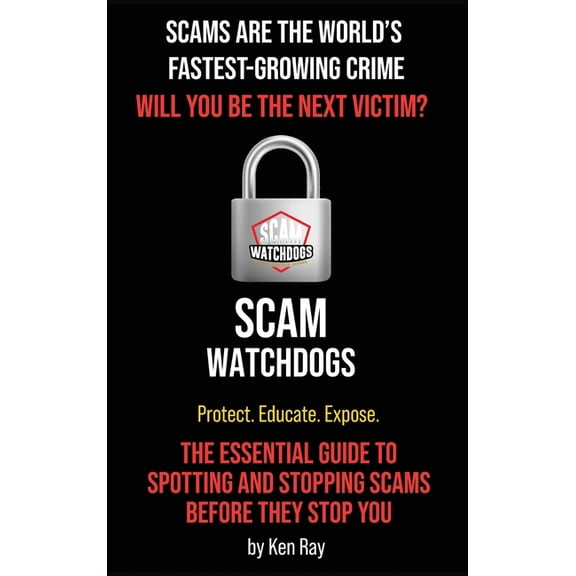 Scams Are The World's Fastest-Growing Crime, (Hardcover)
