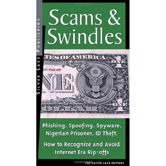 Pre-Owned Scams & Swindles: Phishing, Spoofing, ID Theft, Nigerian Advance Schemes Investment Frauds: How to Recognize And Avoid Rip-Offs In The Internet Age Paperback