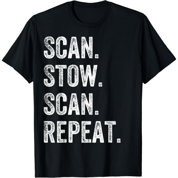 Scan Stow Scan Repeat Warehouse Gift For Warehouse Workers T-Shirt Graphic & Letter Print T-Shirt