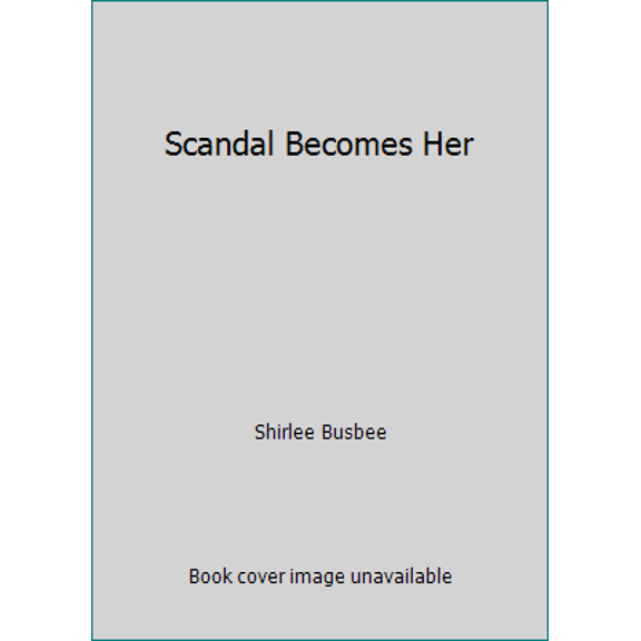 Pre-Owned Scandal Becomes Her (Hardcover) 9780739484166
