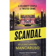 Scandal The Twisty and Addictive Thriller That Will Grip You from Start to Finish, the Unmissable Follow Up to Rumoured, Paperback