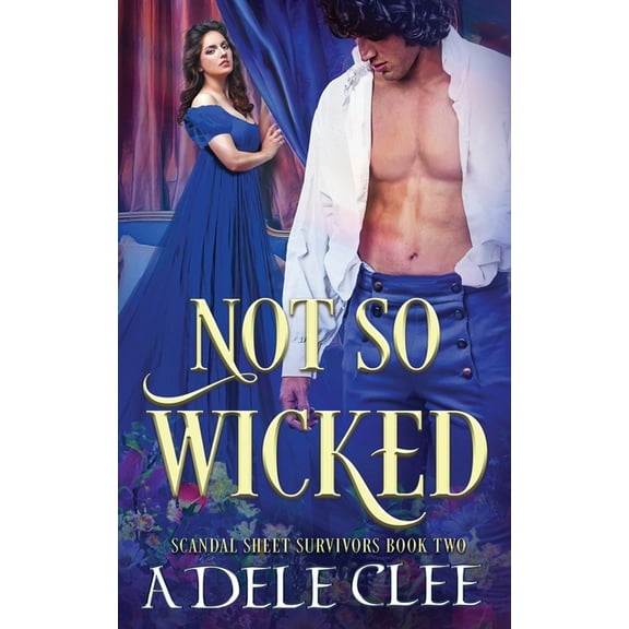 Scandal Sheet Survivors Not so Wicked, Book 2, (Paperback)