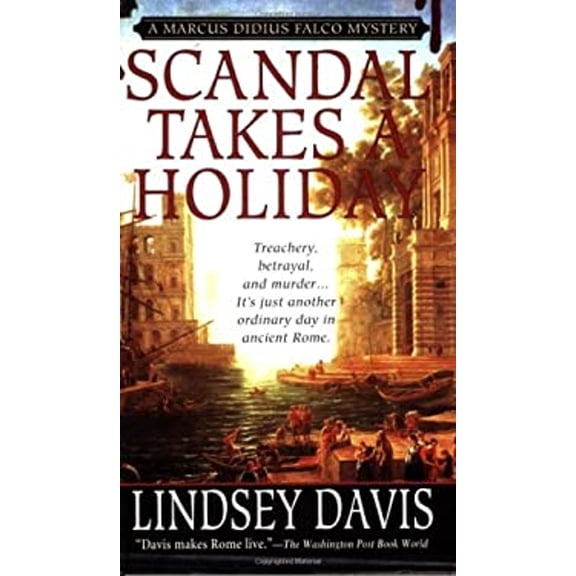 Pre-Owned Scandal Takes a Holiday (Marcus Didius Falco Mysteries) (Unknown) 0312940408 9780312940409
