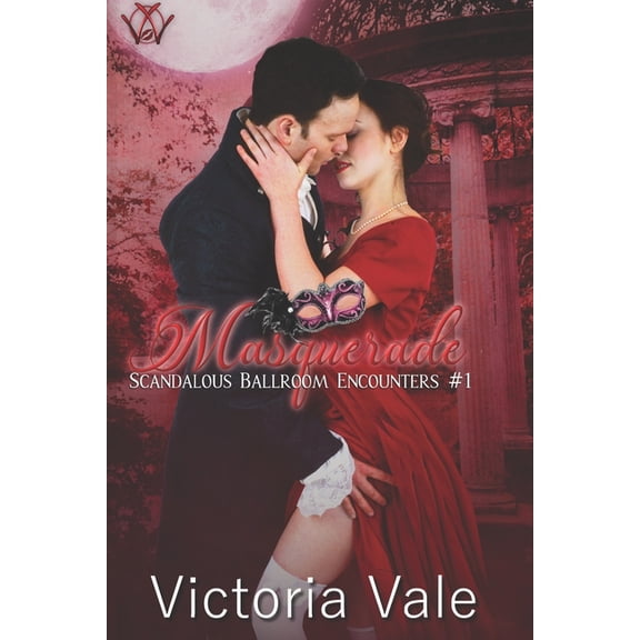 Scandalous Ballroom Encounters: Masquerade (A Steamy Regency Romance) (Series #1) (Paperback)