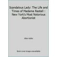 thumbnail image 1 of Pre-Owned Scandalous Lady : The Life and Times of Madame Restell 9780689112133, 1 of 1