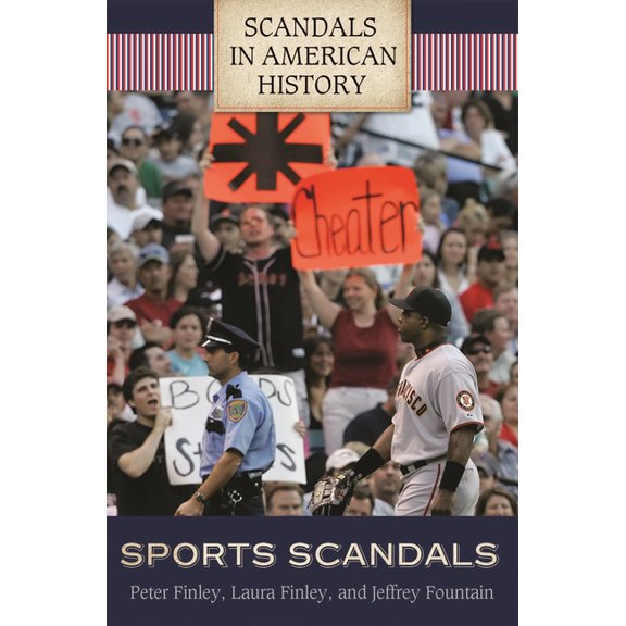 Scandals in American History Sports Scandals, (Hardcover)