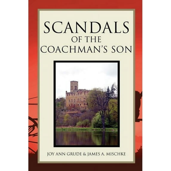 Scandals of the Coachman's Son, (Paperback)