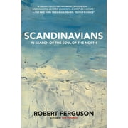 Scandinavians: In Search of the Soul of the North (Paperback)