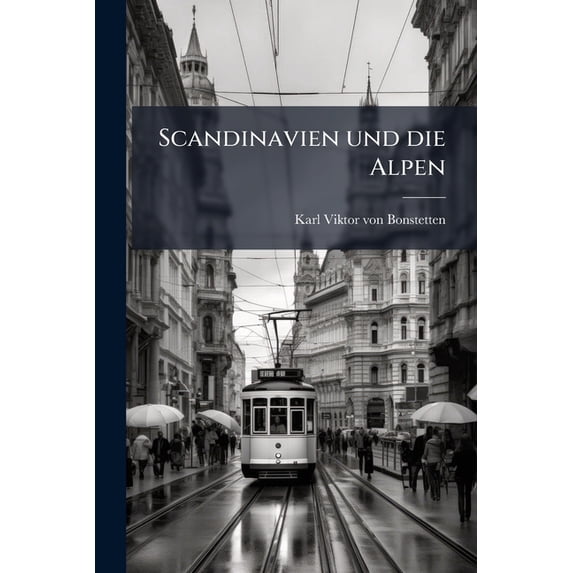 Scandinavien und die Alpen (Paperback)