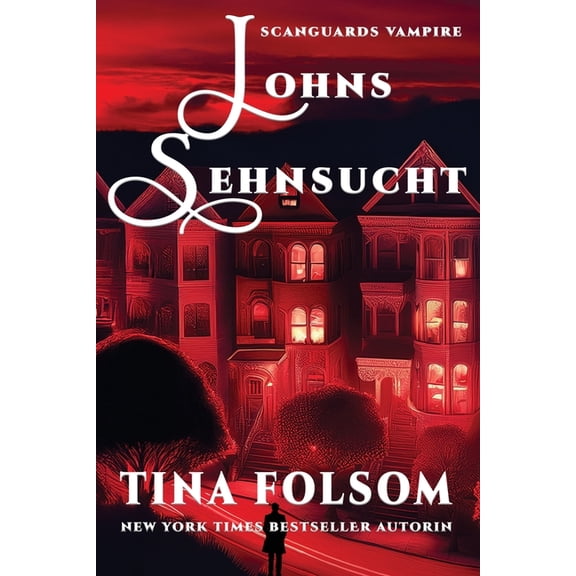Scanguards Vampire Johns Sehnsucht, Book 12, (Paperback)