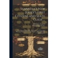 thumbnail image 1 of Scannell's New Jersey's First Citizens and State Guide ...: Genealogies and Biographies of Citizens of New Jersey With I, (Paperback), 1 of 1