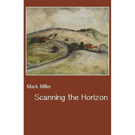 Scanning the Horizon, (Paperback)