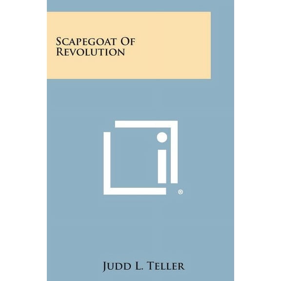 Scapegoat of Revolution (Paperback)