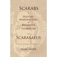 thumbnail image 1 of Scarabs - The History, Manufacture and Religious Symbolism of the Scarabaeus in Ancient Egypt, Phoenicia, Sardinia, Etru, (Paperback), 1 of 1