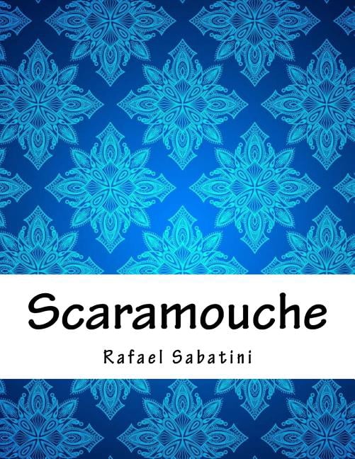 Scaramouche (Paperback)