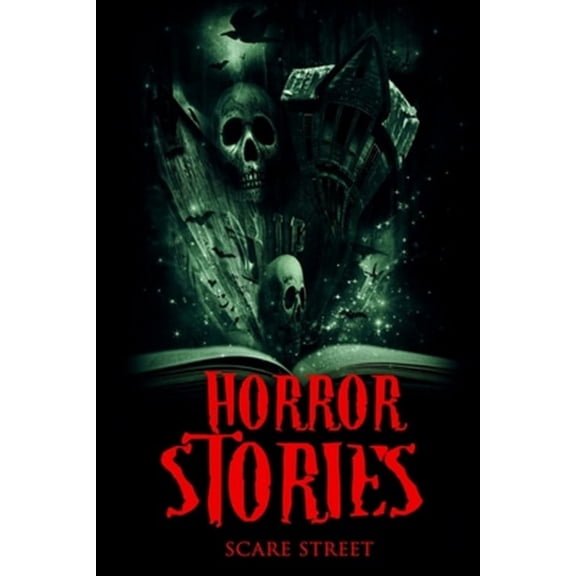 Scare Street Horror Short Stories: Horror Stories (Paperback)