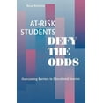 thumbnail image 1 of Scarecrow Education Book At-Risk Students Defy the Odds: Overcoming Barriers to Educational Success, (Paperback), 1 of 1