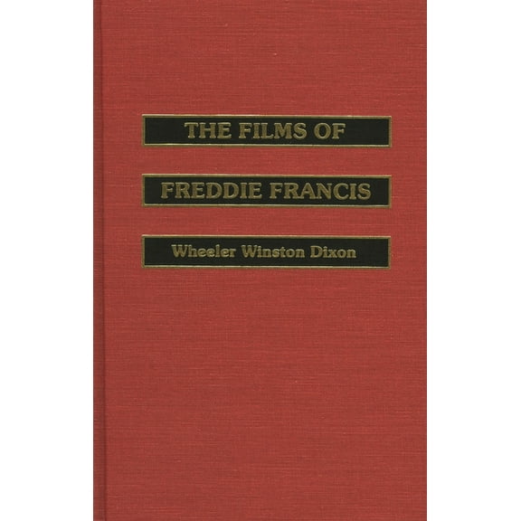Scarecrow Filmmakers The Films of Freddie Francis, Book 24, (Hardcover)