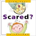 thumbnail image 1 of Pre-Owned Scared?: From Fear to Courage (Paperback) 0764120972 9780764120978, 1 of 1
