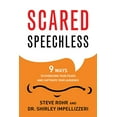 thumbnail image 1 of Pre-Owned Scared Speechless: 9 Ways to Overcome Your Fears and Captivate Your Audience (Paperback) 1632650428 9781632650429, 1 of 1