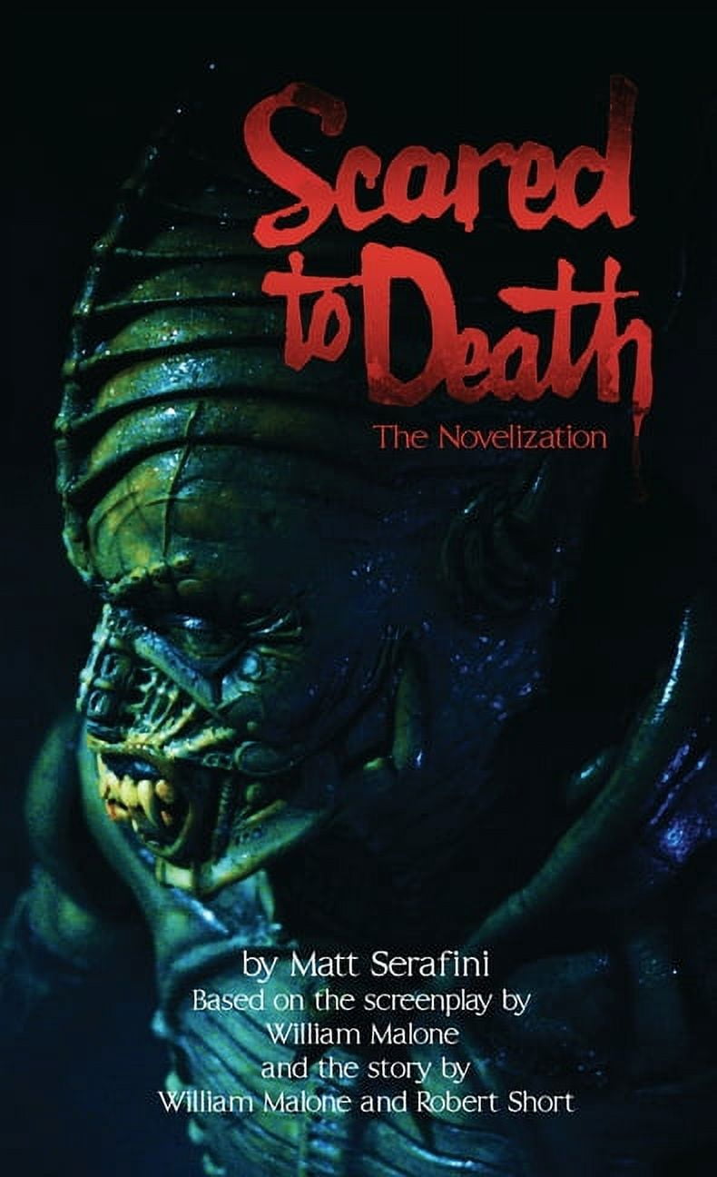 Scared To Death: The Novelization, (Paperback)