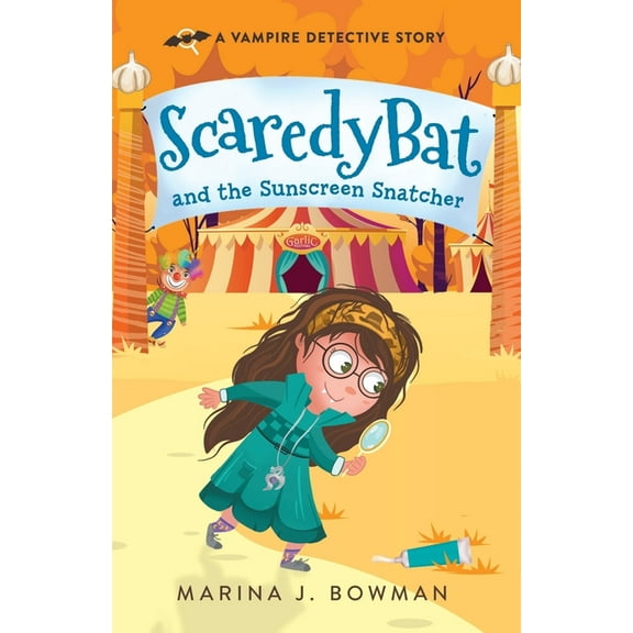 Scaredy Bat Scaredy Bat and the Sunscreen Snatcher: Full Color, Book 2, (Paperback)
