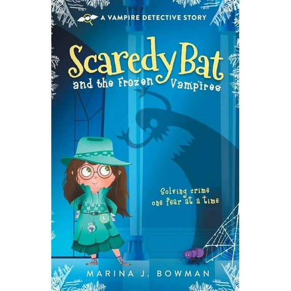Scaredy Bat Scaredy Bat and the Frozen Vampires: Full Color, Book 1, (Paperback)