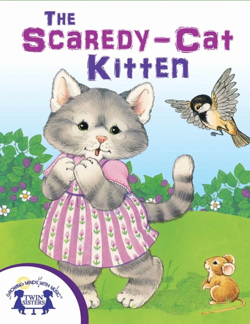 The Scaredy-Cat Kitten, (Paperback)
