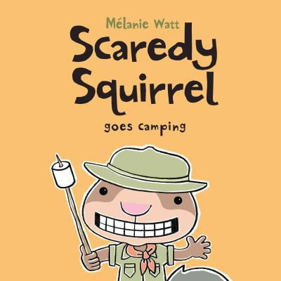 Pre-Owned Scaredy Squirrel Goes Camping (Hardcover) 1894786866 9781894786867