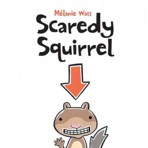 Pre-Owned Scaredy Squirrel (Hardcover) 1553379594 9781553379591